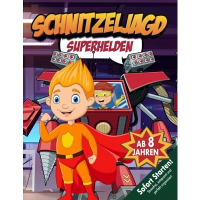 Abbildung von Superhelden Schnitzeljagd Kindergeburtstag ab 8 Jahren: Superkraftmaschine gestohlen! Was für eine Katastrophe! Kreative Schatzsuche Spiel, Spaß &amp; Spannung garantiert! (Bravo Schatzsuche)