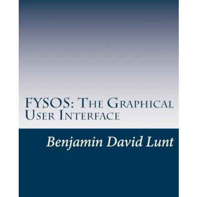 Abbildung von FYSOS: The Graphical User Interface (FYSOS: Operating System Design, Band 6)