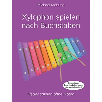 Abbildung von Xylophon spielen nach Buchstaben: Lieder ohne Noten