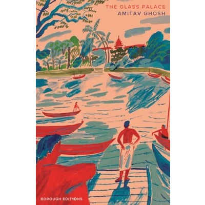 Abbildung von the Glass Palace: A new Borough Edition from Booker Prize shortlisted author