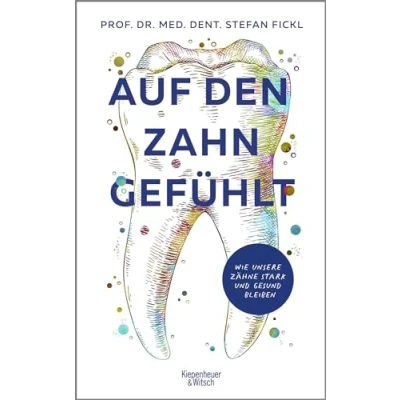 Abbildung von Auf den Zahn gefühlt: Wie unsere Zähne stark und gesund bleiben