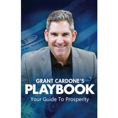 Abbildung von Grant Cardone&#039;s PlayBook to Millions: Your Guide Prosperity