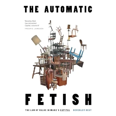 Abbildung von The Automatic Fetish: Law of Value in Marx&#039;s Capital