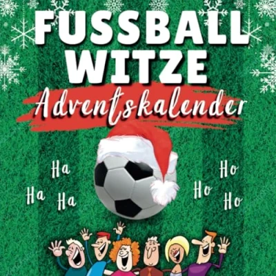Abbildung von Witze Adventskalender Fussball: 24 Tage Lachspaß für die ganze Familie mit dem Fussball Buch Das Witzebuch Lachgarantie!