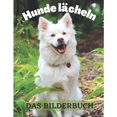 Abbildung von Hunde lächeln: Das Bilderbuch der lächeln Ein Geschenkbuch für Alzheimer Patienten und Senioren mit Demenz (Bilderbücher)