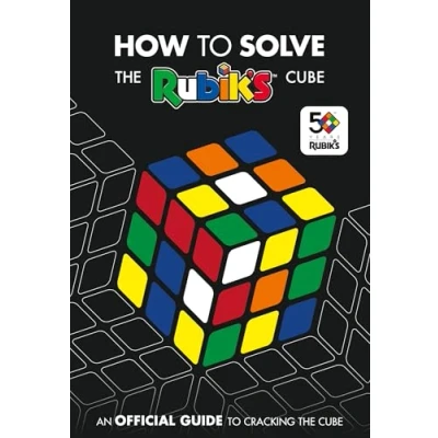 Abbildung von How To Solve the Rubik&#039;s Cube: Celebrating 50 years of world’s most famous puzzle