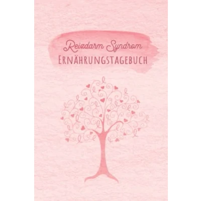 Abbildung von Reizdarm Syndrom Ernährungstagebuch: Darmgesundheit Tagebuch zum Ausfüllen und Zuordnen von Darm Beschwerden bei Unverträglichkeit, Intoleranz, ... Nahrungsmittelintoleranzen Allergie