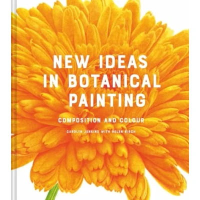 Abbildung von New Ideas in Botanical Painting: composition and colour