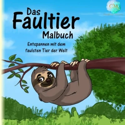 Abbildung von Das Faultier Malbuch: Entspannen mit dem faulsten Tier der Welt