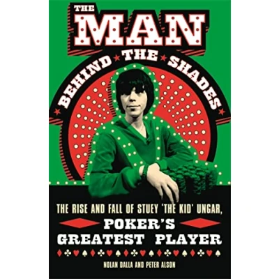 Abbildung von The Man Behind Shades: Rise and Fall of Poker&#039;s Greatest Player