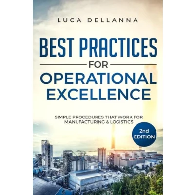 Abbildung von Best Practices for Operational Excellence: Simple Procedures That Work Manufacturing and Logistics