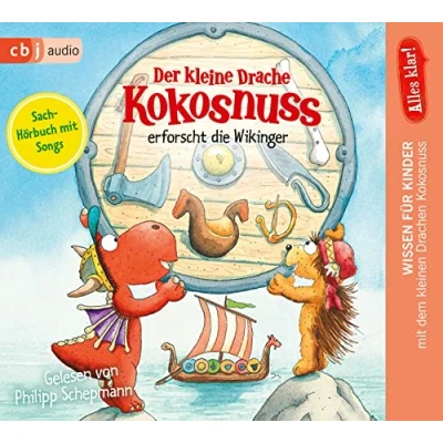 Abbildung von Alles klar! Der kleine Drache Kokosnuss erforscht die Wikinger: Mit zahlreichen Sach und Illustrationen (Drache Sachbuchreihe, Band 8)