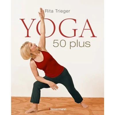 Abbildung von Yoga 50 plus: Heilsame Übungen gegen Rücken und Nackenschmerzen