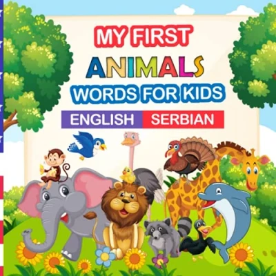 Abbildung von my first animals words for kids English Serbian
