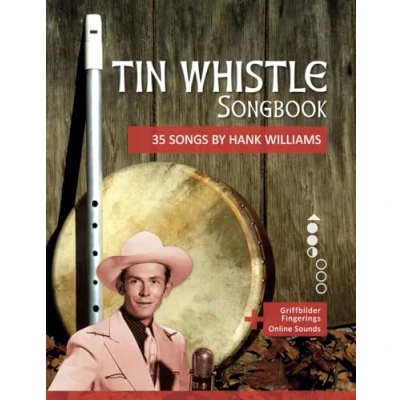 Abbildung von Tin Whistle Songbook 35 Songs by Hank Williams: + Griffbilder / Fingerings Online Sounds (Tin Penny Pocket Low Whistle)