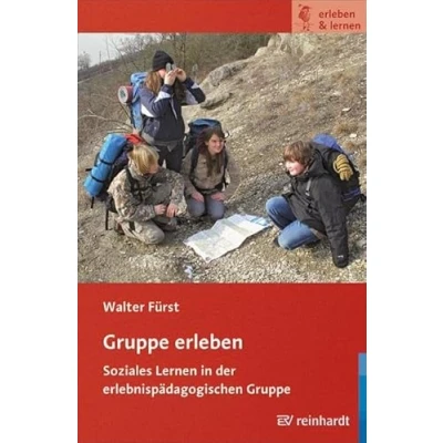 Abbildung von Gruppe erleben: Soziales Lernen in der erlebnispädagogischen (erleben &amp; lernen)
