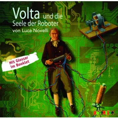 Abbildung von Volta und die Seele der Roboter: Geniale Denker Erfinder