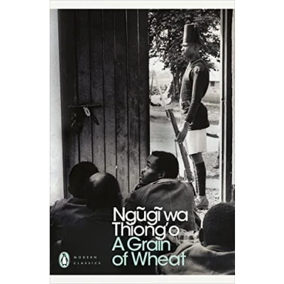 Abbildung von a Grain of Wheat: With new Introd. by Abdulrazak Gurnah (Penguin Modern Classics)