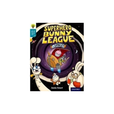 Abbildung von Oxford Reading Tree Story Sparks: Level 9: Superhero Bunny League in Space!