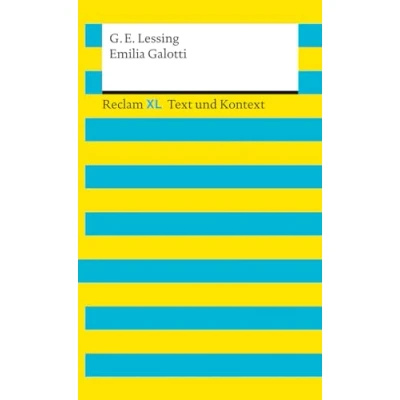 Abbildung von Emilia Galotti. Textausgabe mit Kommentar und Materialien: Reclam XL Text Kontext