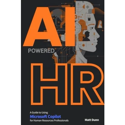 Abbildung von Game Changer AI Powered HR: An In Depth Guide to using Microsoft Copilot for Human Resources Professionals