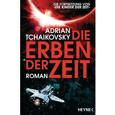 Abbildung von Die Erben der Zeit: Gewinner des Hugo Award 2023 für Beste Serie Roman (Die Zeit Saga, Band 2)