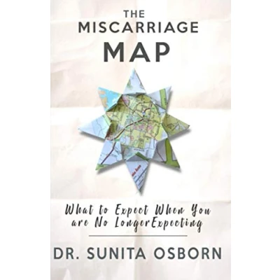 Abbildung von The Miscarriage Map: What To Expect When You Are No Longer Expecting