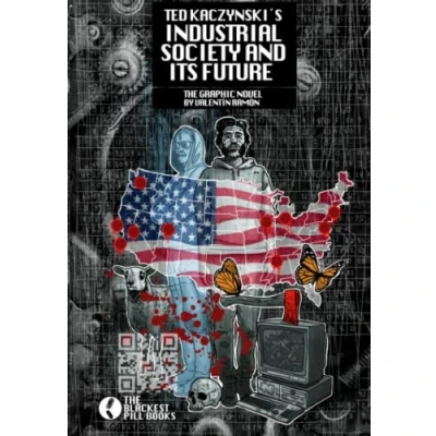 Abbildung von Ted Kaczynski&#039;s Industrial society and its future.: The graphic novel
