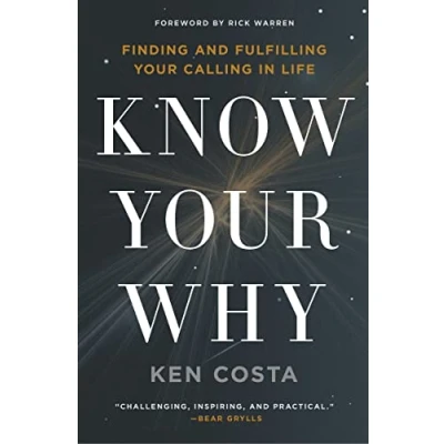 Abbildung von Know Your Why: Finding and Fulfilling Calling in Life