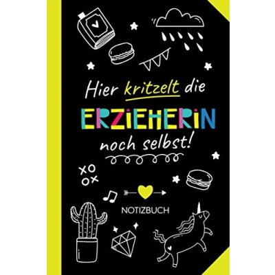 Abbildung von Hier kritzelt die Erzieherin noch selbst: Notizbuch als Geschenk für eine Witzige Kindergärtnerin Abschiedsgeschenk, Geschenke zum Danke sagen oder Weihnachten