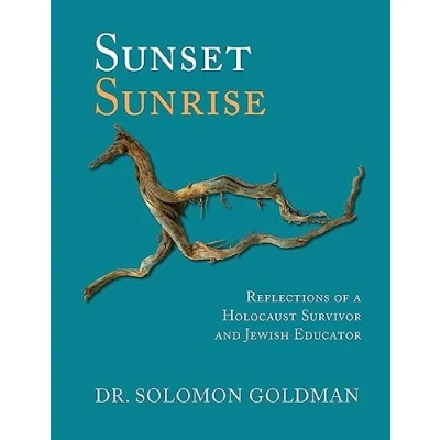 Abbildung von Sunset, Sunrise: Reflections of a Holocaust Survivor and Jewish Educator
