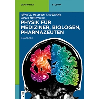 Abbildung von Physik für Mediziner, Biologen, Pharmazeuten (De Gruyter Studium)