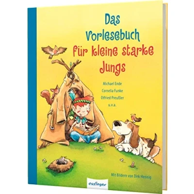 Abbildung von Das Vorlesebuch für kleine starke Jungs: Abenteuergeschichten, die Mut machen