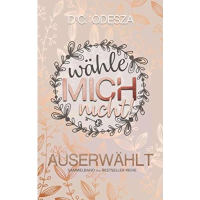 Abbildung von Wähle mich nicht!: AUSERWÄHLT