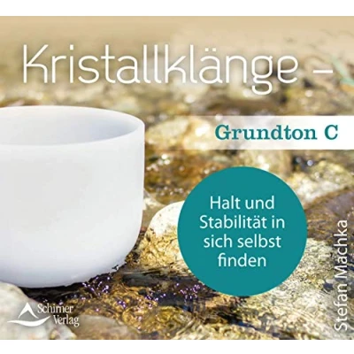 Abbildung von CD Kristallklänge Grundton C: Halt und Stabilität in sich selbst finden
