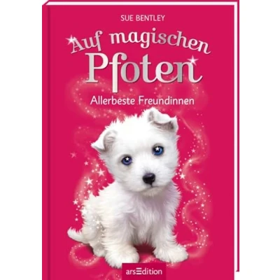 Abbildung von Auf magischen Pfoten Allerbeste Freundinnen: Kinderbuch über Tiere, Magie und Freundschaft ab 7 Jahre