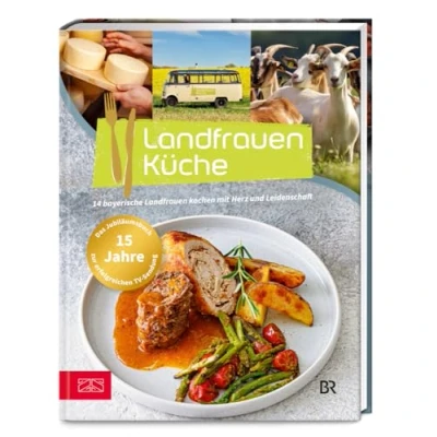 Abbildung von Landfrauenküche Band 8: 14 bayerische Landfrauen kochen mit Herz und Leidenschaft Das Buch zum 15 jährigen Jubiläum
