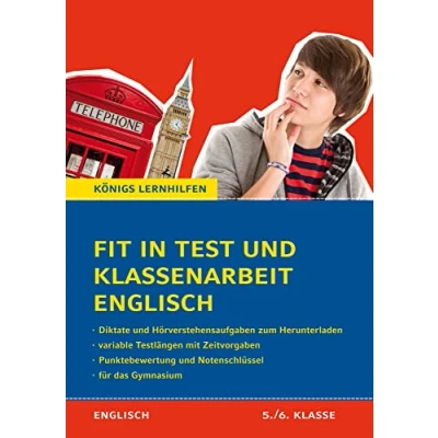 Abbildung von Fit in Test und Klassenarbeit Englisch 5./6. Klasse Gymnasium: 58 Kurztests 13 Klassenarbeiten (Königs Lernhilfen)