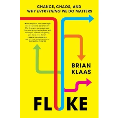 Abbildung von Fluke: Chance, Chaos, and Why Everything We Do Matters