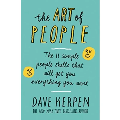 Abbildung von The Art of People: 11 Simple People Skills That Will Get You Everything Want