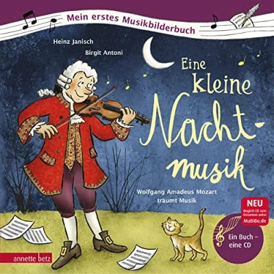 Abbildung von Eine kleine Nachtmusik (Mein erstes Musikbilderbuch mit CD und zum Streamen): Wolfgang Amadeus Mozart träumt Musik