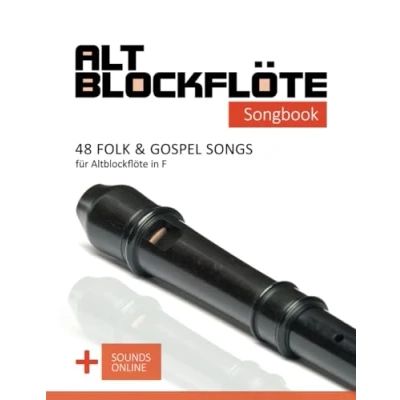 Abbildung von Altblockflöte Songbook 48 Folk &amp; Gospel Songs für in F: + Sounds online (Altblockflöte Songbooks)