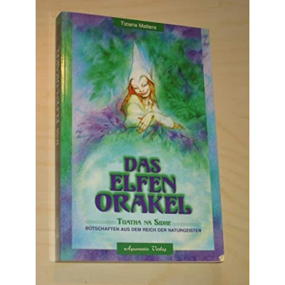 Abbildung von Das Elfen Orakel. Tuatha na Sidhe. Botschaften aus dem Reich der Naturgeister