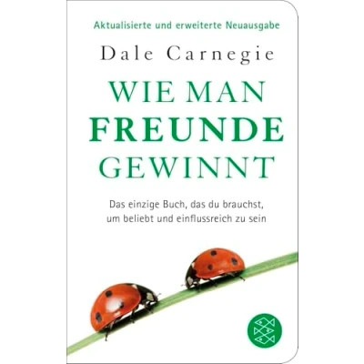 Abbildung von Wie man Freunde gewinnt: das einzige Buch, du brauchst, um beliebt und einflussreich zu sein DER Achtsamkeits Dauerbestseller