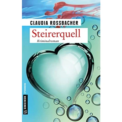 Abbildung von Steirerquell: Sandra Mohrs achter Fall (Kriminalromane im GMEINER Verlag)