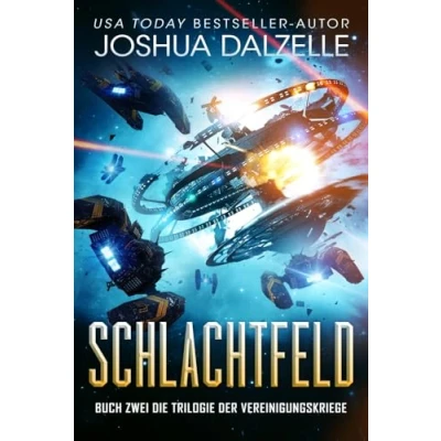 Abbildung von Schlachtfeld: Buch Eins Trilogie der Vereinigungskriege (Saga Schwarzen Flotte, Band 7)