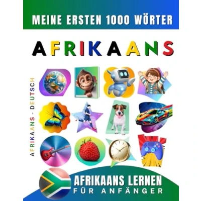 Abbildung von Afrikaans lernen für Anfänger, meine ersten 1000 Wörter: Zweisprachiges Deutsch Lernbuch Kinder und Erwachsene