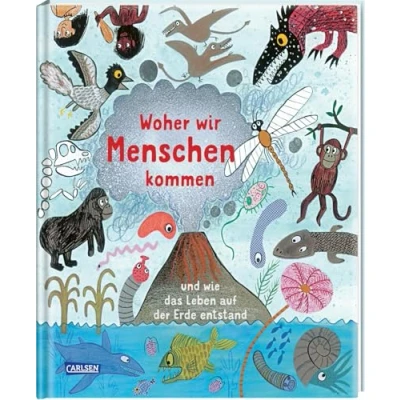 Abbildung von Woher wir Menschen kommen: und wie das Leben auf der Erde entstand Kindersachbuch ab 4 Jahren über die Geschichte Evolution