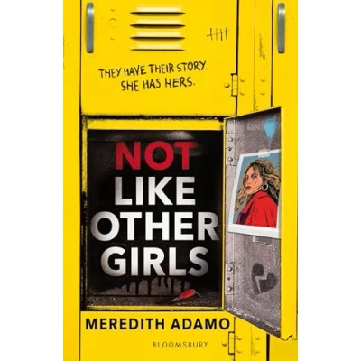 Abbildung von Not Like Other Girls: &#039;Twisty contemporary thriller&#039; BOOKSELLER
