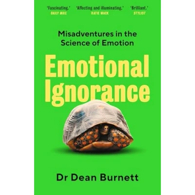 Abbildung von Emotional Ignorance: Misadventures in the Science of Emotion